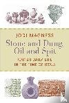 Magness, Jodi - Stone and Dung, Oil and Spit