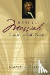 Stapert, Calvin R. - Handel's Messiah