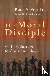 Til, Kent Van - Moral Disciple