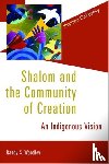 Woodley, Randy S. - Shalom and the Community of Creation