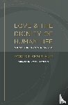 Spaemann, Robert - Love and the Dignity of Human Life