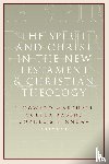 - The Spirit and Christ in the New Testament and Christian Theology