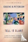 Peterson, Eugene H - Peterson, E: Tell It Slant