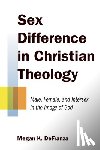 DeFranza, Megan K. - Sex Difference in Christian Theology