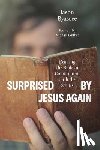 Byassee, Jason - Surprised by Jesus Again