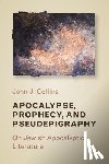 Collins, John J. - Apocalypse, Prophecy, and Pseudepigraphy