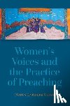Gross, Nancy Lammers - Women's Voices and the Practice of Preaching