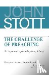 Stott, John - The Challenge of Preaching