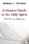 Thiselton, Canon Anthony C. - Shorter Guide to the Holy Spirit