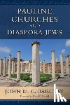 Barclay, John M. G. - Pauline Churches and Diaspora Jews