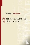 Thiselton, Anthony C. - The Hermeneutics of Doctrine