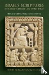 - Israel's Scriptures in Early Christian Writings