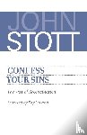 Stott, John - Confess Your Sins