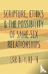 Keen, Karen R. - Scripture, Ethics, and the Possibility of Same-Sex Relationships