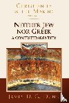 Dunn, James D G (University of Durham) - Neither Jew Nor Greek