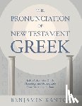 Kantor, Benjamin - The Pronunciation of New Testament Greek
