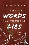 McEntyre, Marilyn - Caring for Words in a Culture of Lies, 2nd Ed