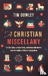 Dowley, Tim - A Christian Miscellany