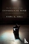 Noll, Mark a - The Scandal of the Evangelical Mind