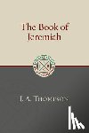 Thompson, J. A. - The Book of Jeremiah