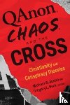  - Qanon, Chaos, and the Cross