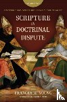 Young, Frances M - Scripture in Doctrinal Dispute