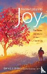 Denk, Daniel J - An Invitation to Joy