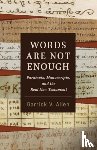 Allen, Garrick V - Words Are Not Enough
