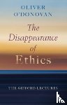 O'Donovan, Oliver - The Disappearance of Ethics