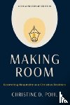 Pohl, Christine D - Making Room, 25th Anniversary Edition