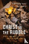 Isaac, Munther - Christ in the Rubble