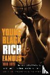 Boyd, Todd - Young, Black, Rich, and Famous