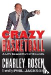Rosen, Charley - Crazy Basketball