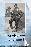 Baughman, T. H. - Shackleton of the Antarctic
