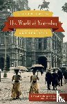 Stefan Zweig - The World of Yesterday