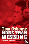 Osborne, Tom, Roberts, John E. - More Than Winning