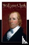 Jones, Landon Y. - William Clark and the Shaping of the West