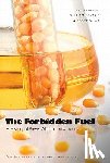 Bernton, Hal, Kovarik, William, Sklar, Scott - The Forbidden Fuel