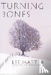Martin, Lee - Turning Bones