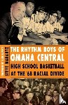 Marantz, Steve - The Rhythm Boys of Omaha Central