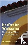 Call, Wendy - No Word for Welcome