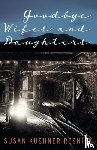 Resnick, Susan Kushner - Goodbye Wifes and Daughters