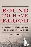 Reilly, Hugh J. - Bound to Have Blood