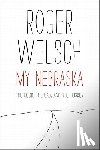 Welsch, Roger - My Nebraska