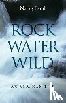 Lord, Nancy - Rock, Water, Wild
