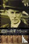 Macht, Norman L. - Connie Mack and the Early Years of Baseball