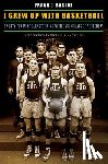 Basloe, Frank J., Rohman, D. Gordon - I Grew Up with Basketball
