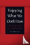 McGowan, Todd - Enjoying What We Don't Have