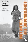  - Confounding the Color Line