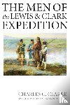 Clarke, Charles G. - The Men of the Lewis and Clark Expedition